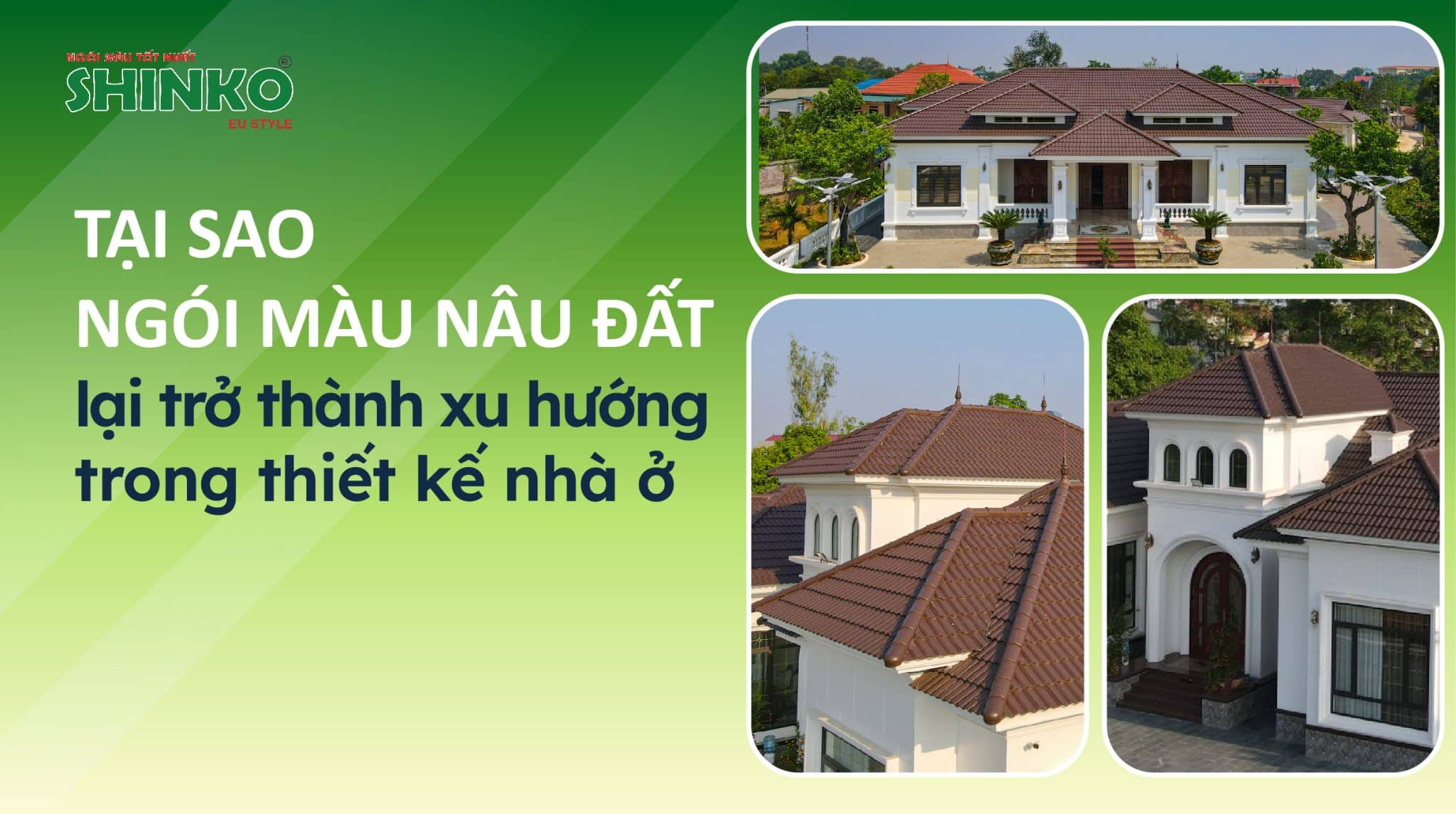 Tại sao ngói màu nâu đất được lựa chọn nhiều trong thiết kế nhà ở?