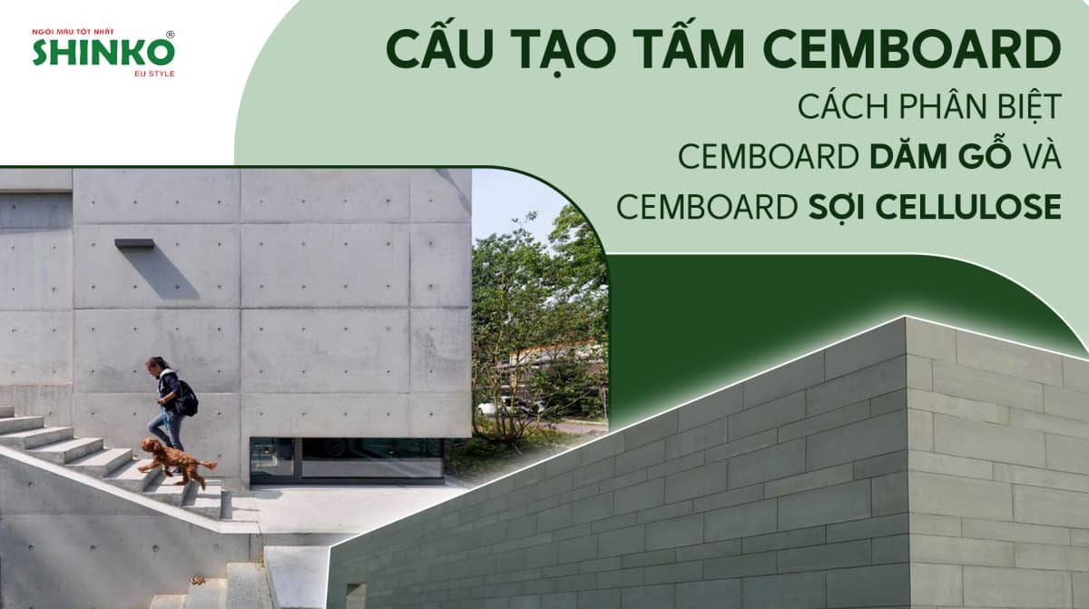 Cấu tạo tấm Cemboard gồm những gì? Phân biệt Cemboard dăm gỗ và Cemboard sợi cellulose