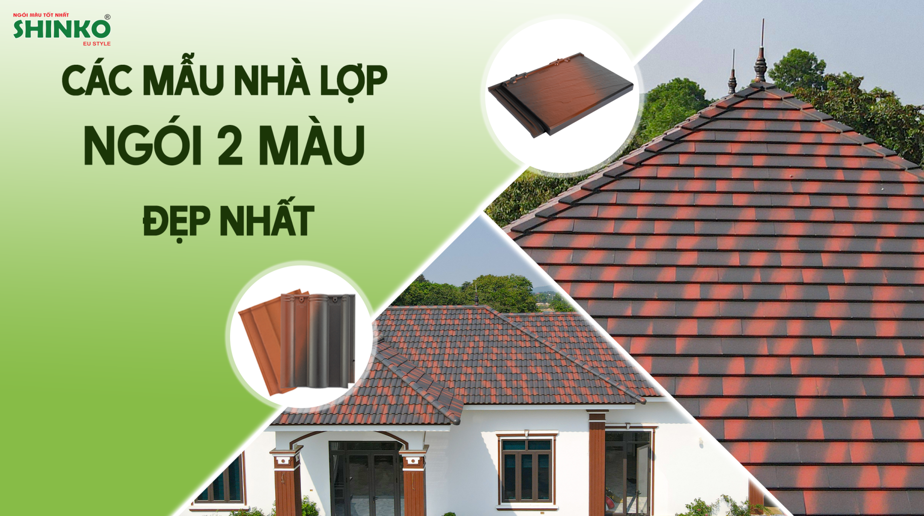 Ngói lợp nhà 2 màu là gì? Các mẫu nhà lợp ngói 2 màu đẹp nhất