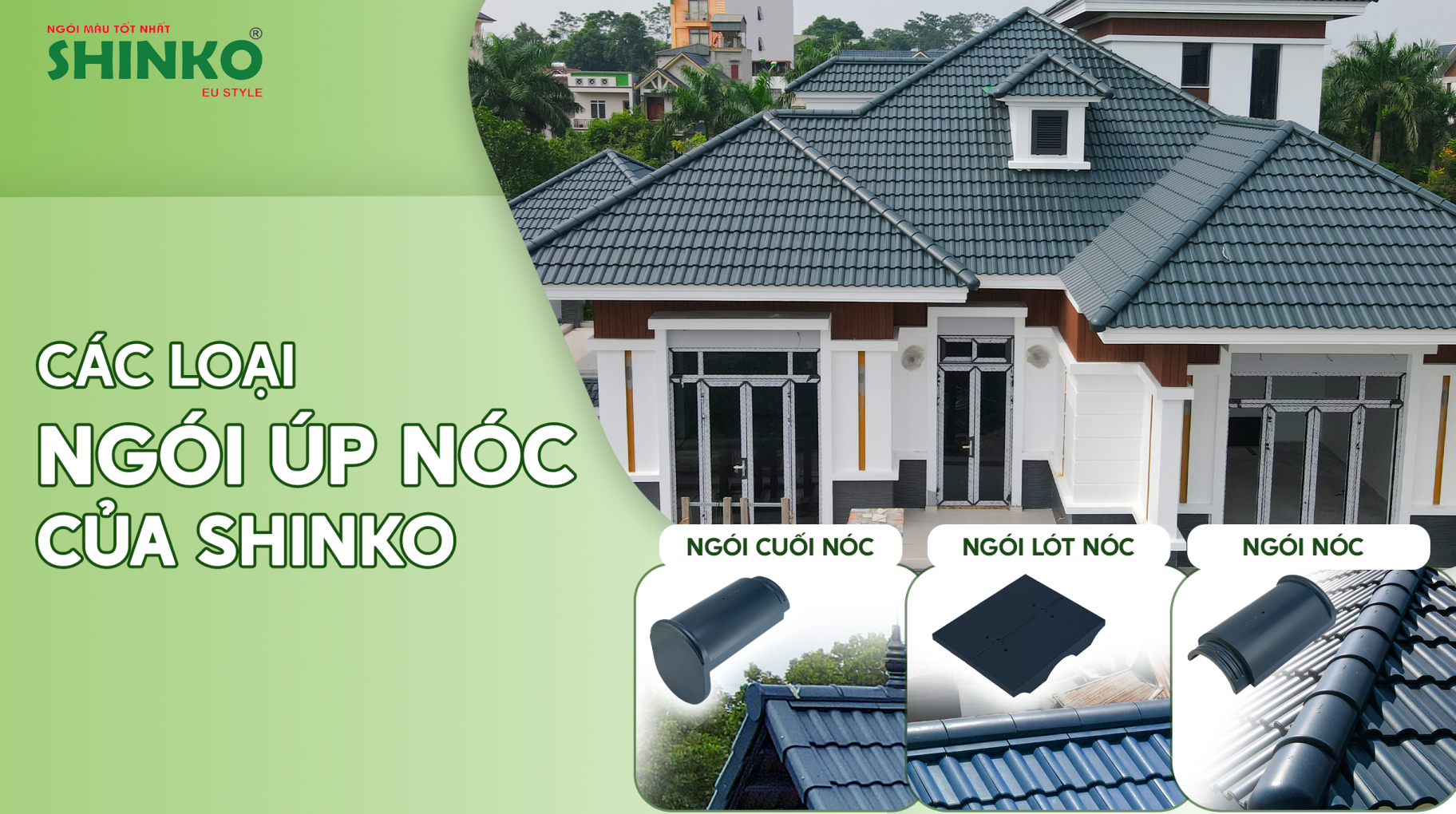 Các loại ngói úp nóc của SHINKO trên thị trường hiện nay