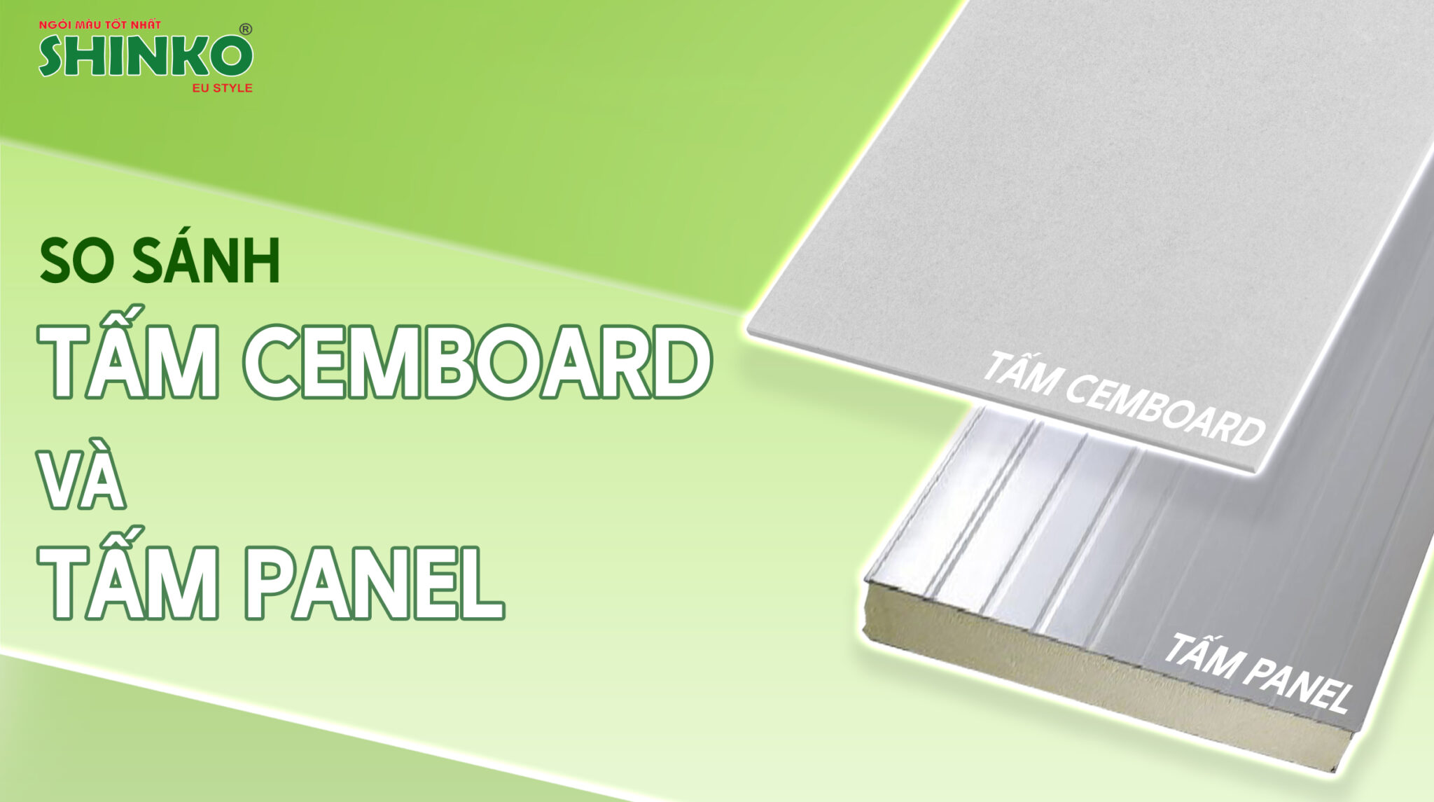 So sánh tấm Cemboard và tấm Panel - Khi nào nên sử dụng tấm Cemboard cho công trình