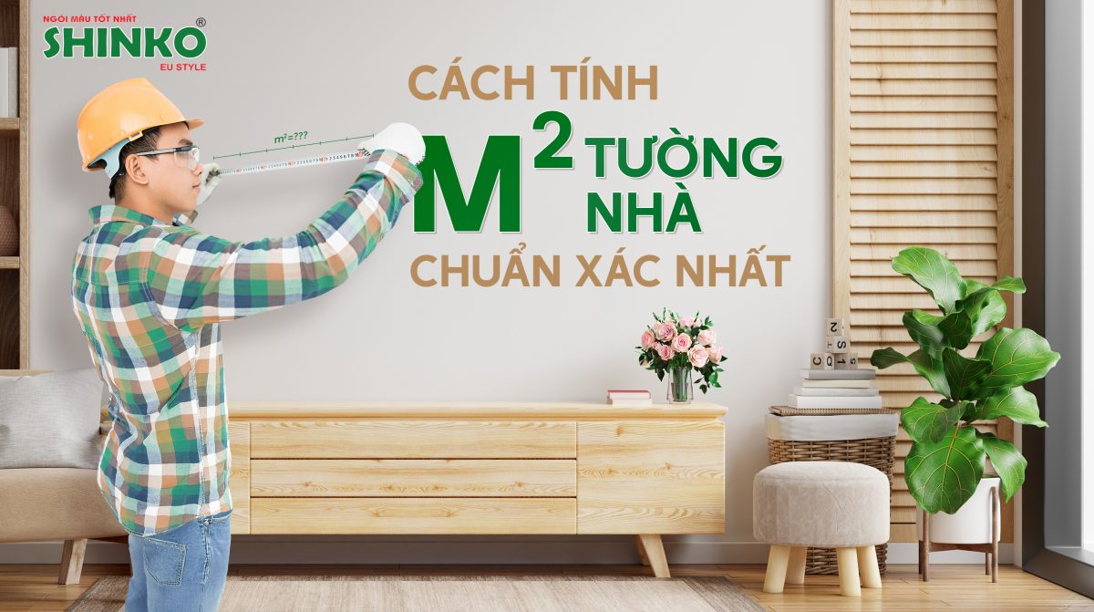 Cách tính m2 tường nhà chính xác nhất