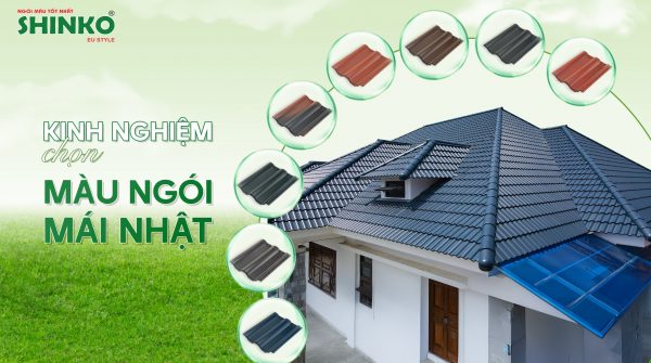 Top 3 cách chọn màu ngói mái Nhật đẹp nhất hiện nay